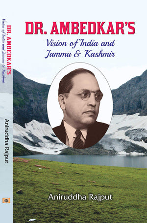 Dr. Ambedkars Vision Of India And Jammu & Kashmir