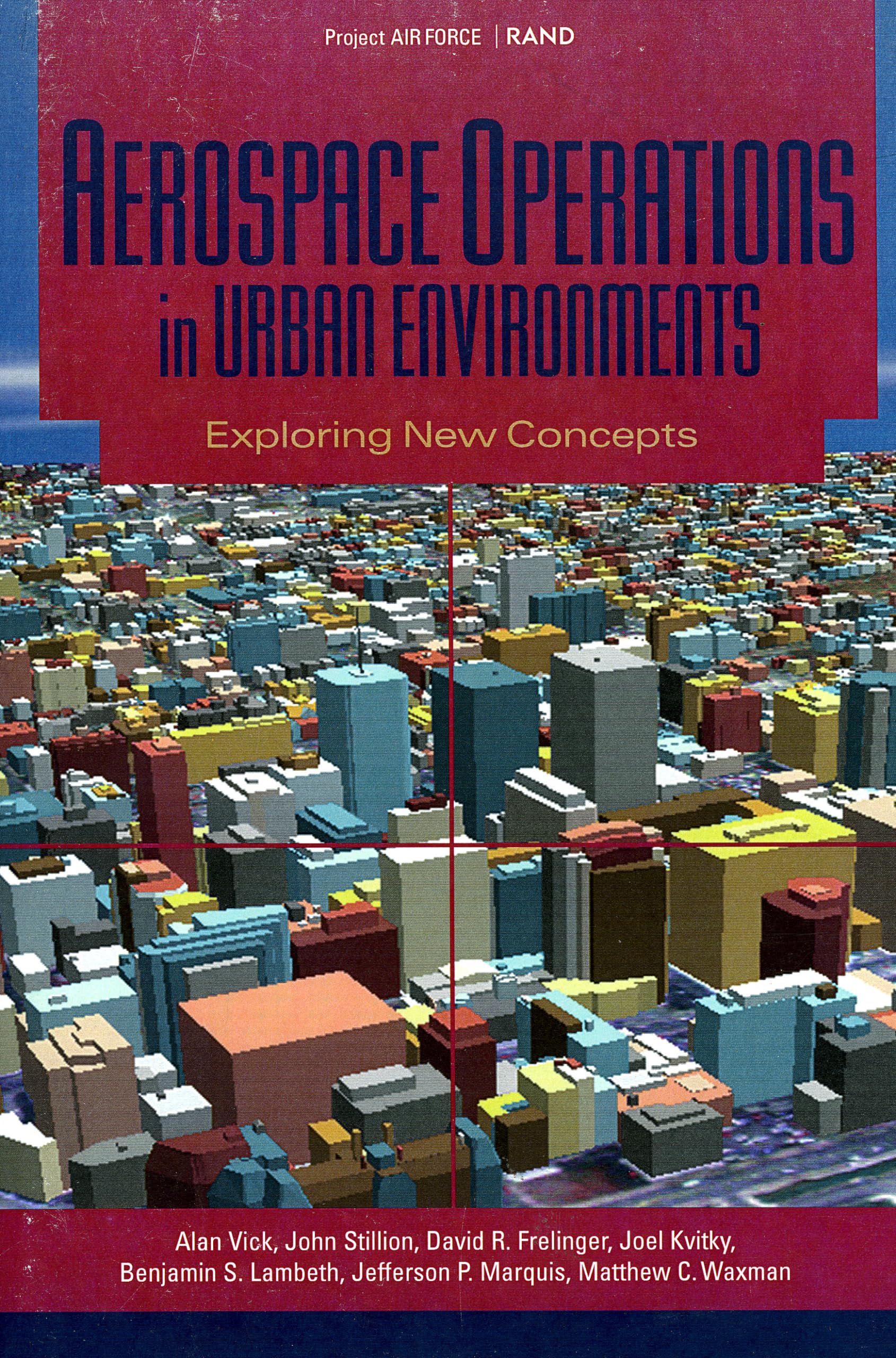 Aerospace Operations In Urban Environments: Exploring New Concepts,Used