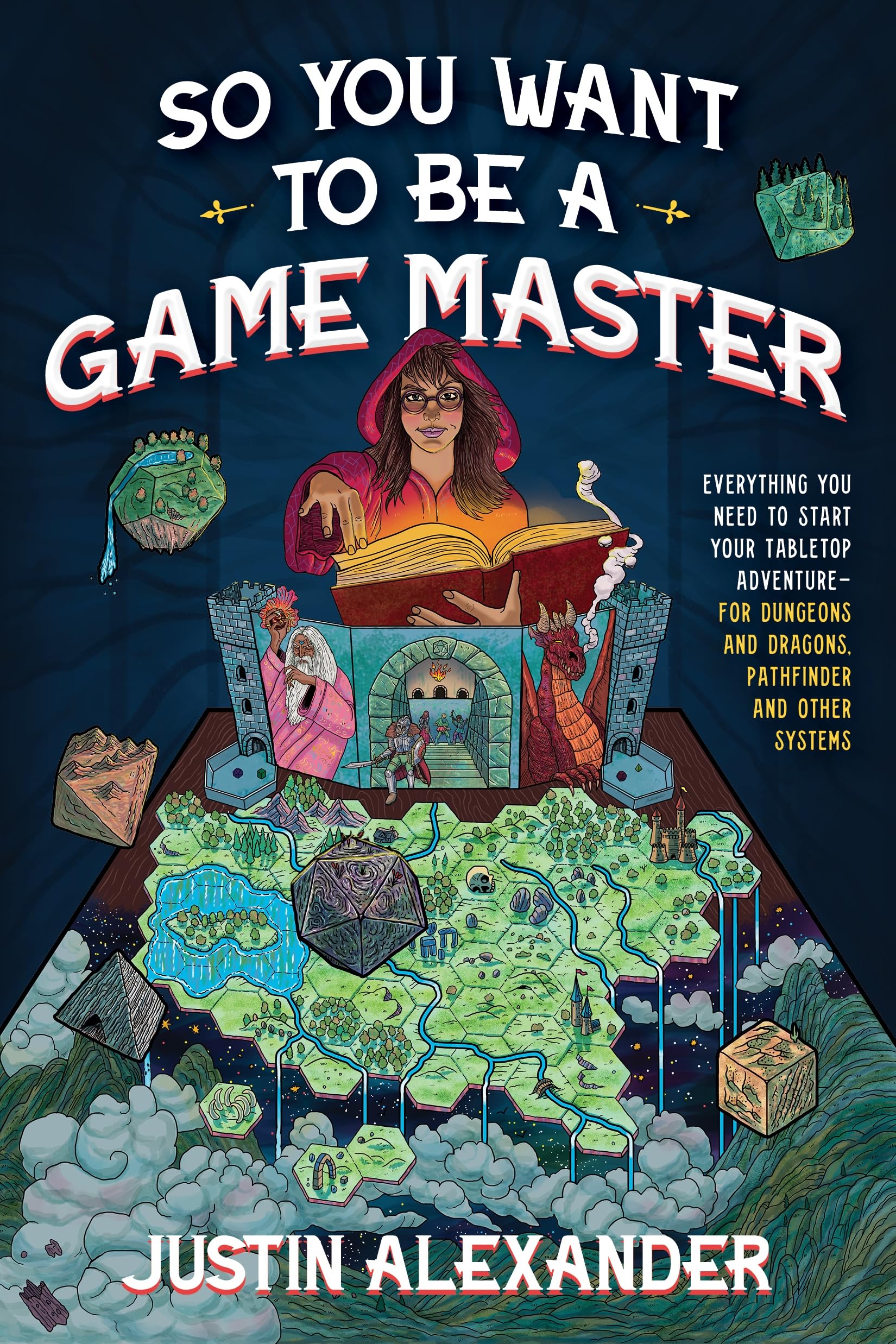 So You Want To Be A Game Master: Everything You Need To Start Your Tabletop Adventure For Dungeons And Dragons, Pathfinder, And ,Used