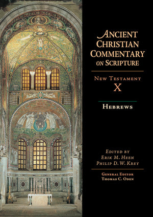 Hebrews (Ancient Christian Commentary on Scripture, NT Volume 10),New