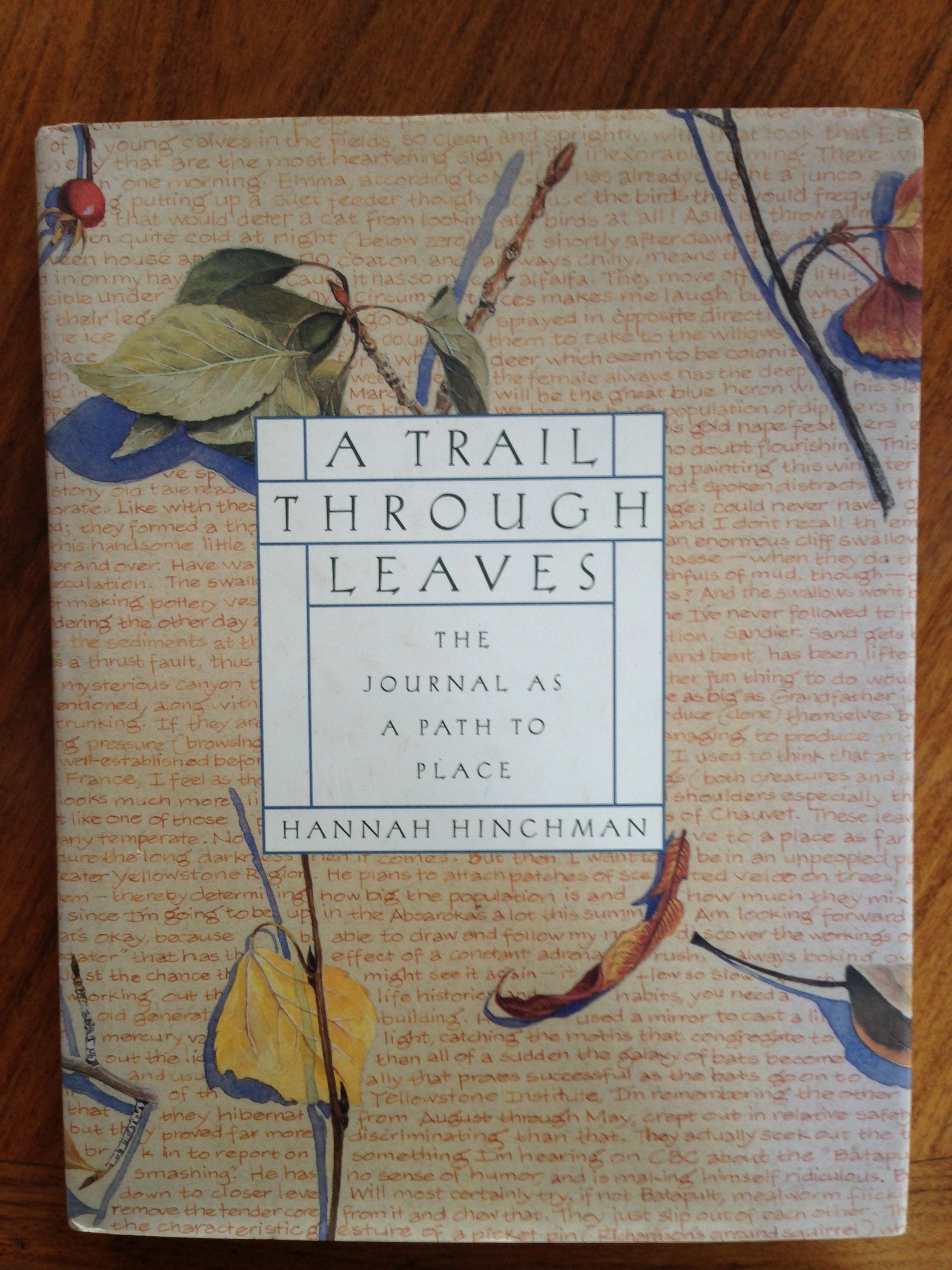 A Trail Through Leaves: The Journal As A Path To Place-new,New