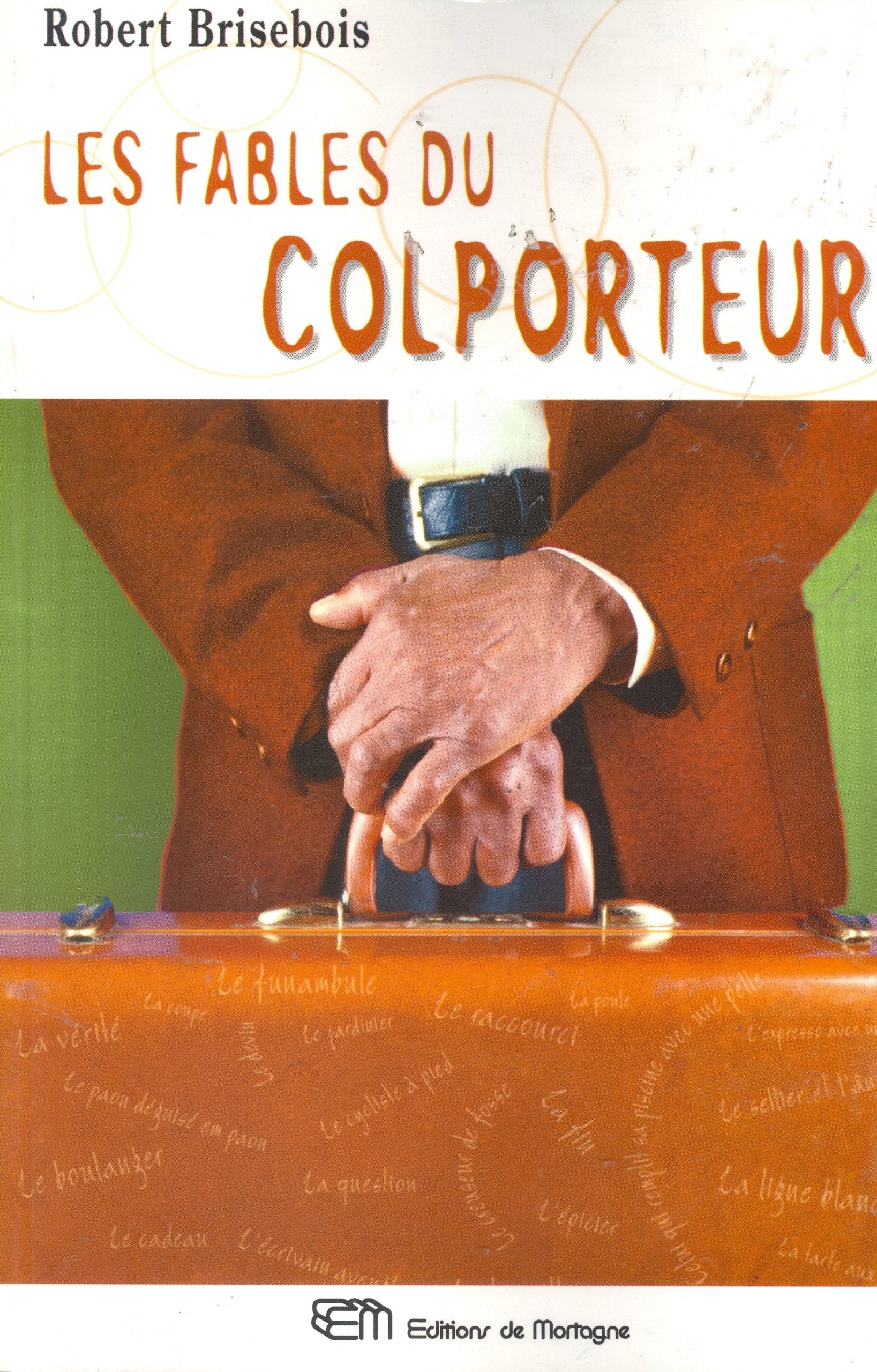 Les fables du colporteur (French Edition),Used