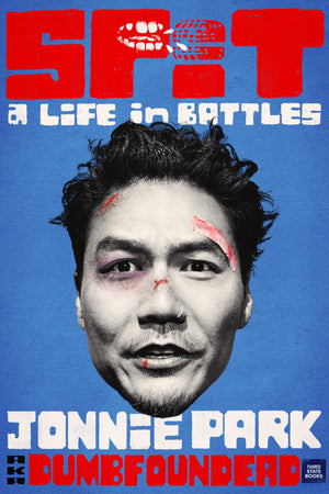 Spit: A Life In Battles