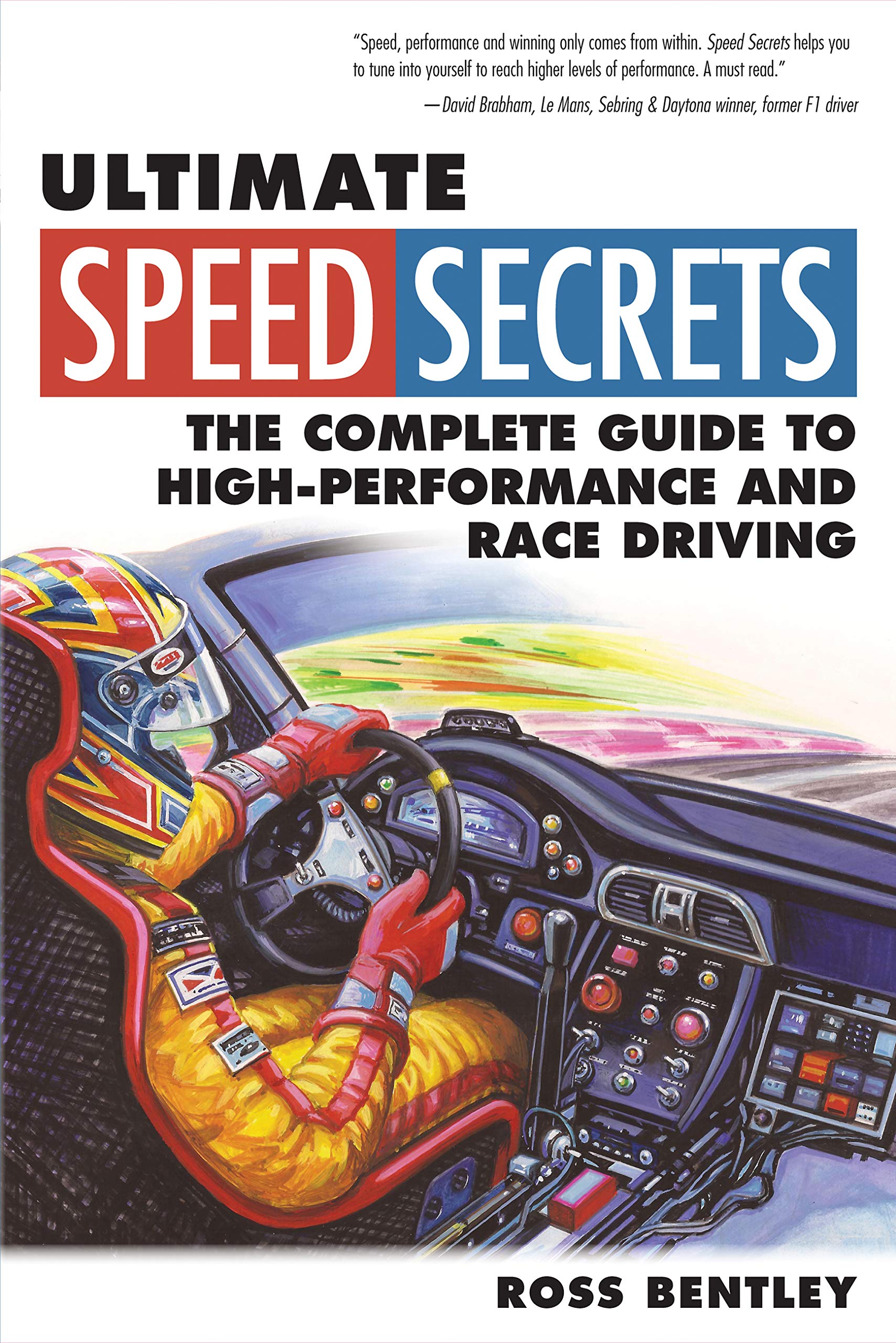 Ultimate Speed Secrets: The Complete Guide to HighPerformance and Race Driving,Used