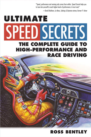 Ultimate Speed Secrets: The Complete Guide to HighPerformance and Race Driving,Used
