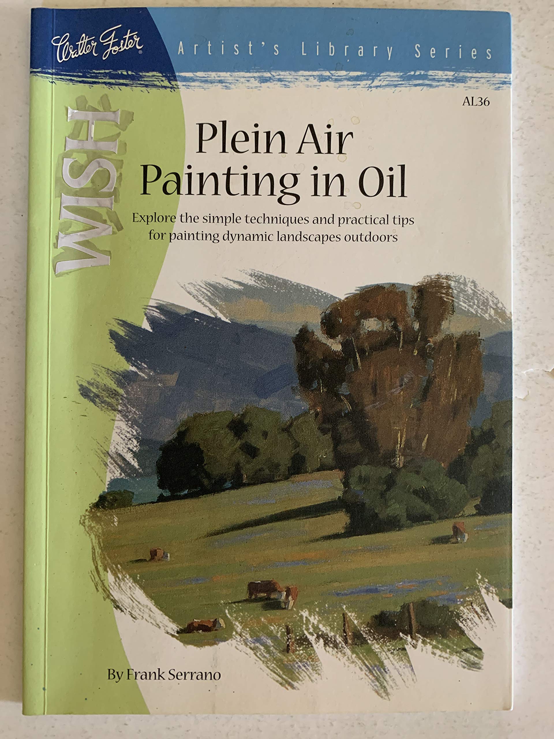 Plein Air Painting In Oil (Artist'S Library Series),New