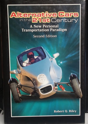 Alternative Cars in the TwentyFirst Century: A New Personal Transportation Paradigm