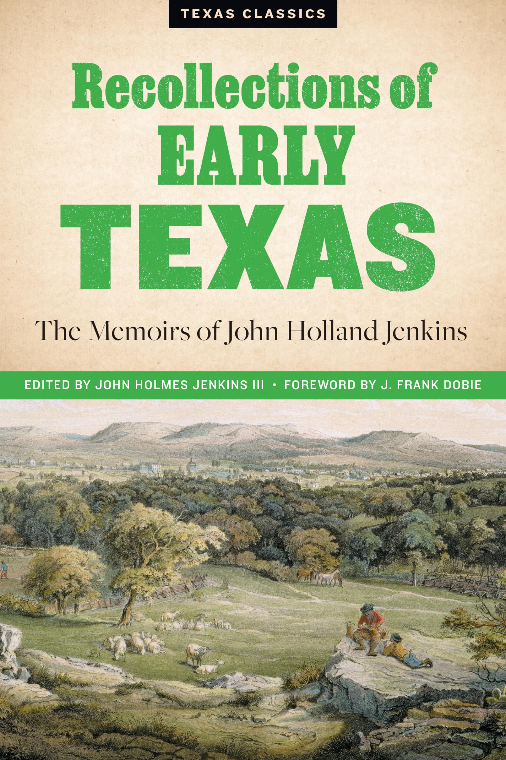 Recollections of Early Texas: Memoirs of John Holland Jenkins (Personal Narratives of the West Series),Used
