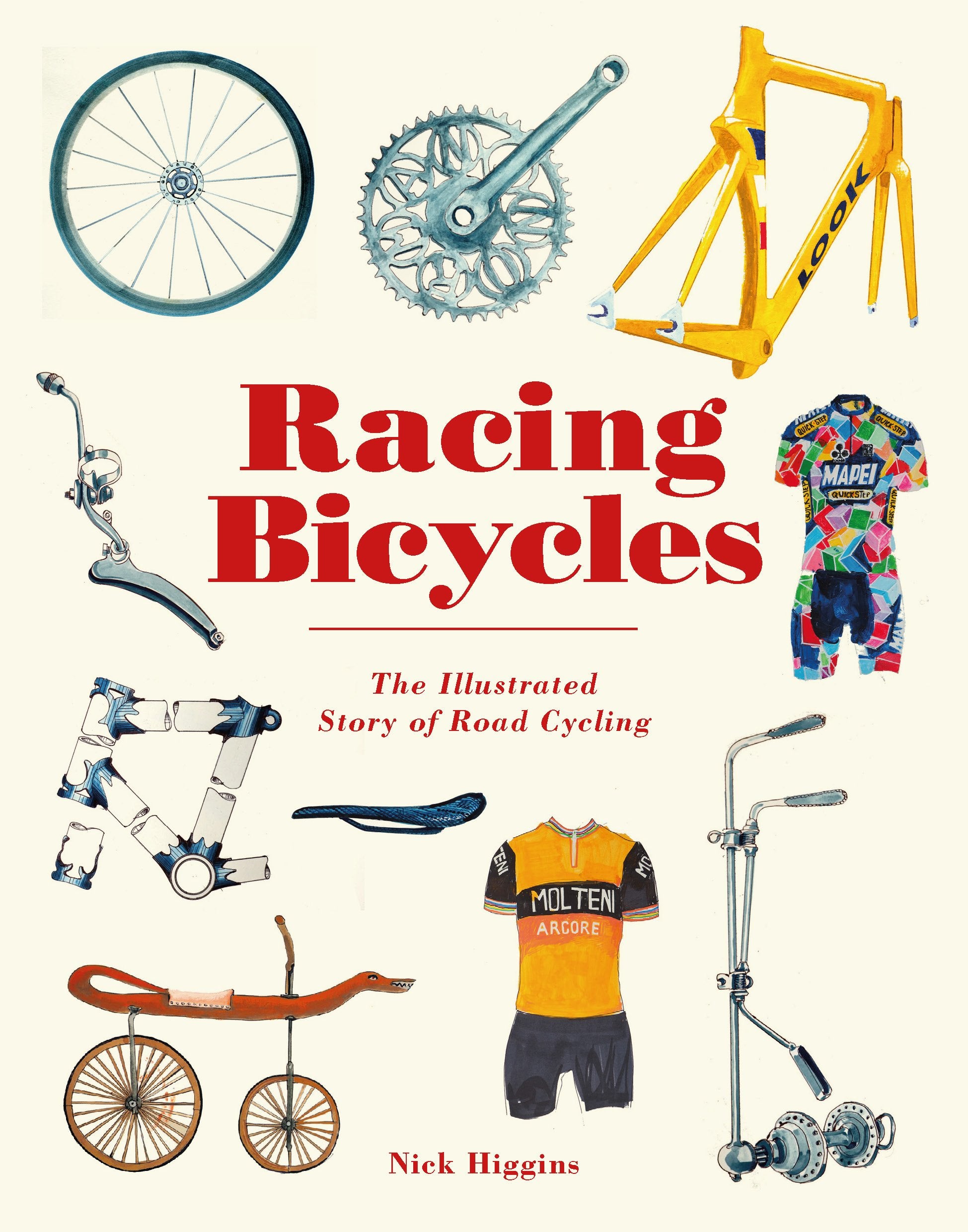 Racing Bicycles: The Illustrated Story Of Road Cycling