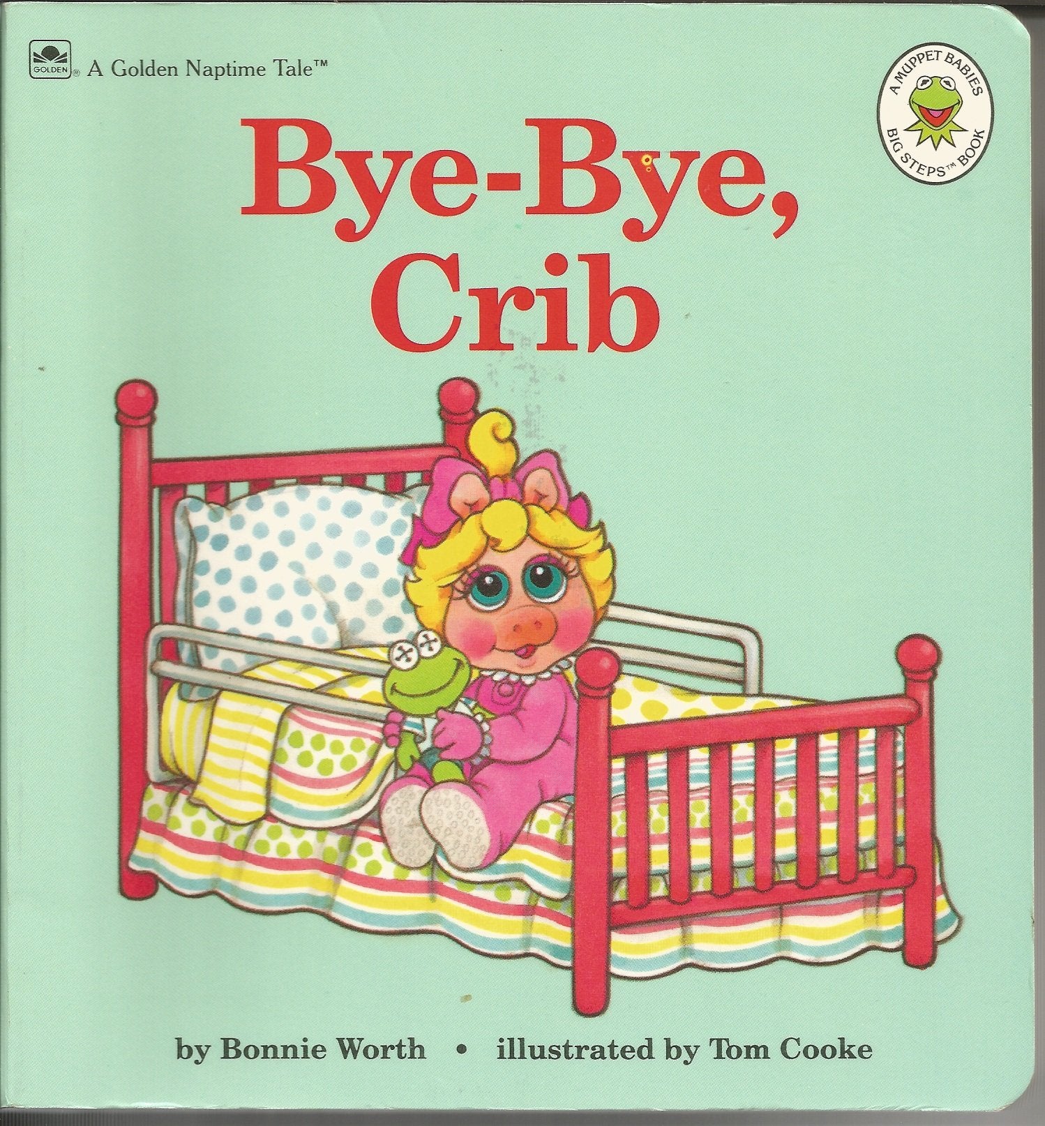 ByeBye, Crib (Muppet Babies Big Steps Book),Used