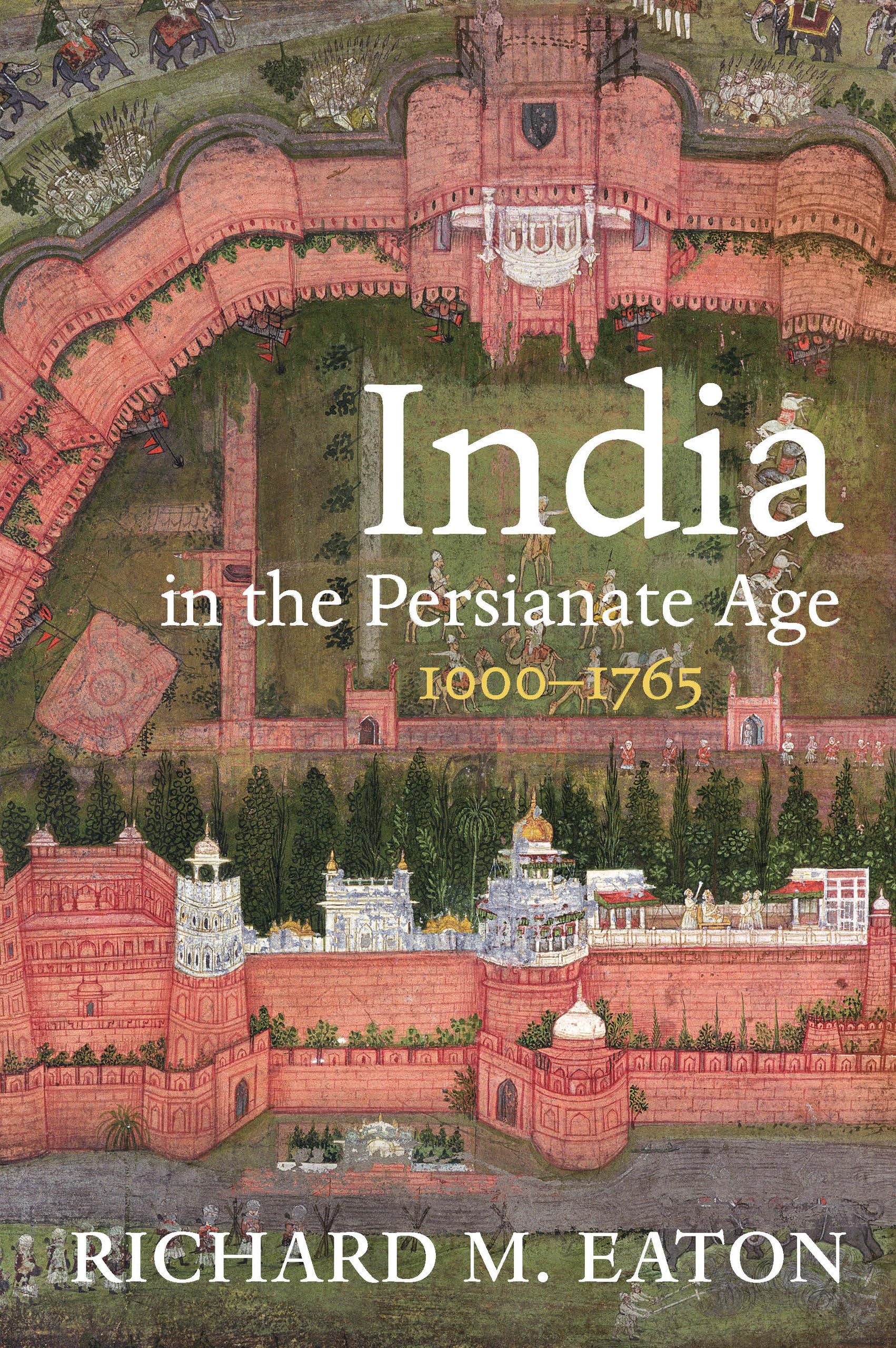 India in the Persianate Age: 10001765,Used