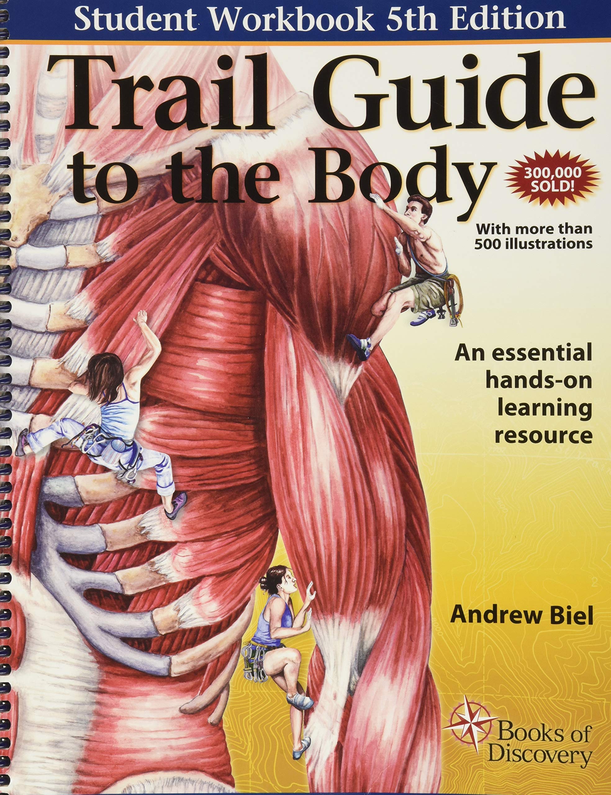 Trail Guide To The Body Workbook,New