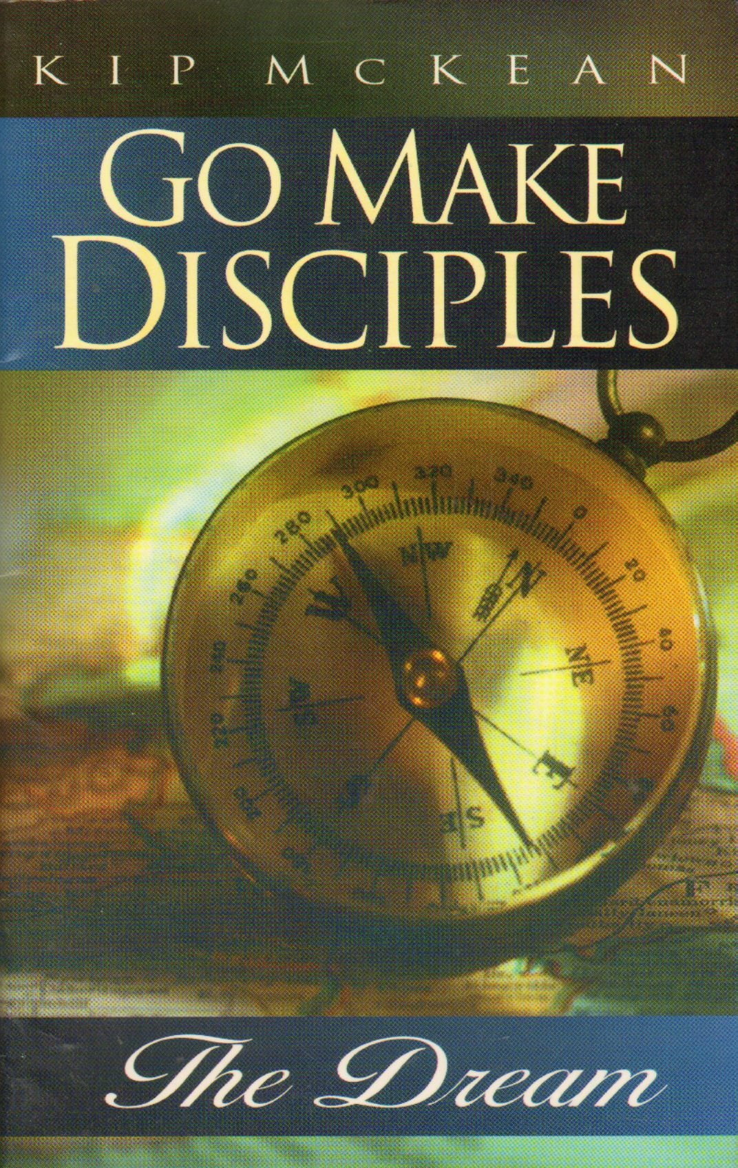 Go Make Disciples : The Dream,Used