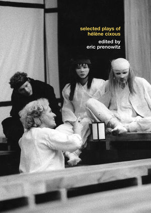 Selected Plays Of Hlne Cixous,Used
