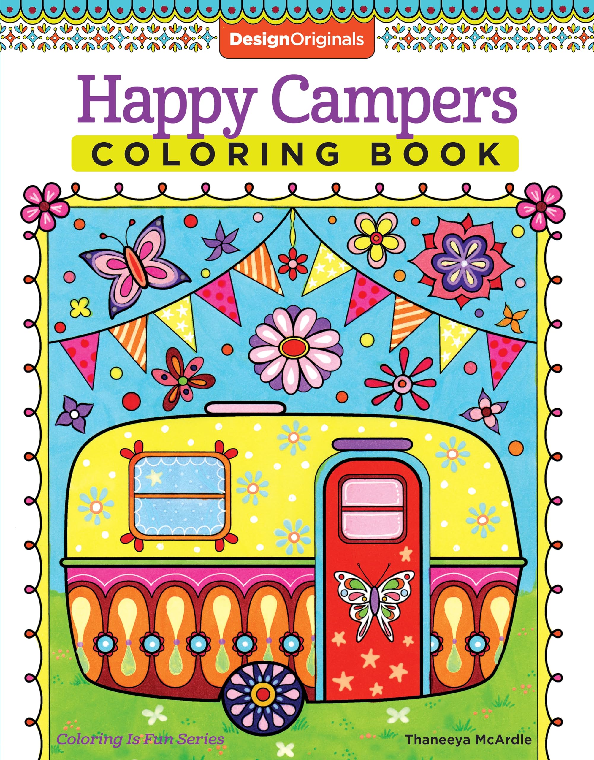 Happy Campers Coloring Book (Coloring is Fun) (Design Originals) 30 Cheerful Art Activities from Thaneeya McArdle on HighQualit,Used