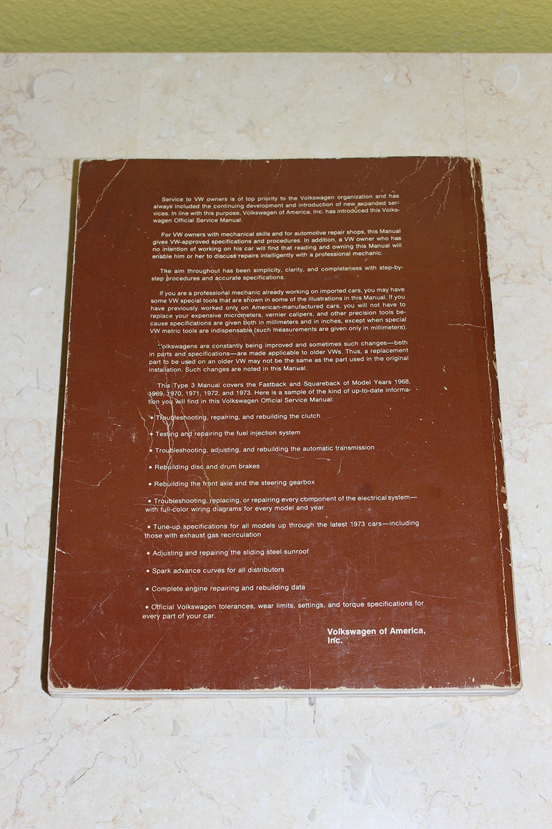 Volkswagen: Fastback, Squareback : Official Service Manual, Type 3, 1968, 1969, 1970, 1971, 1972, 1973 (Volkswagen Service Manua,New