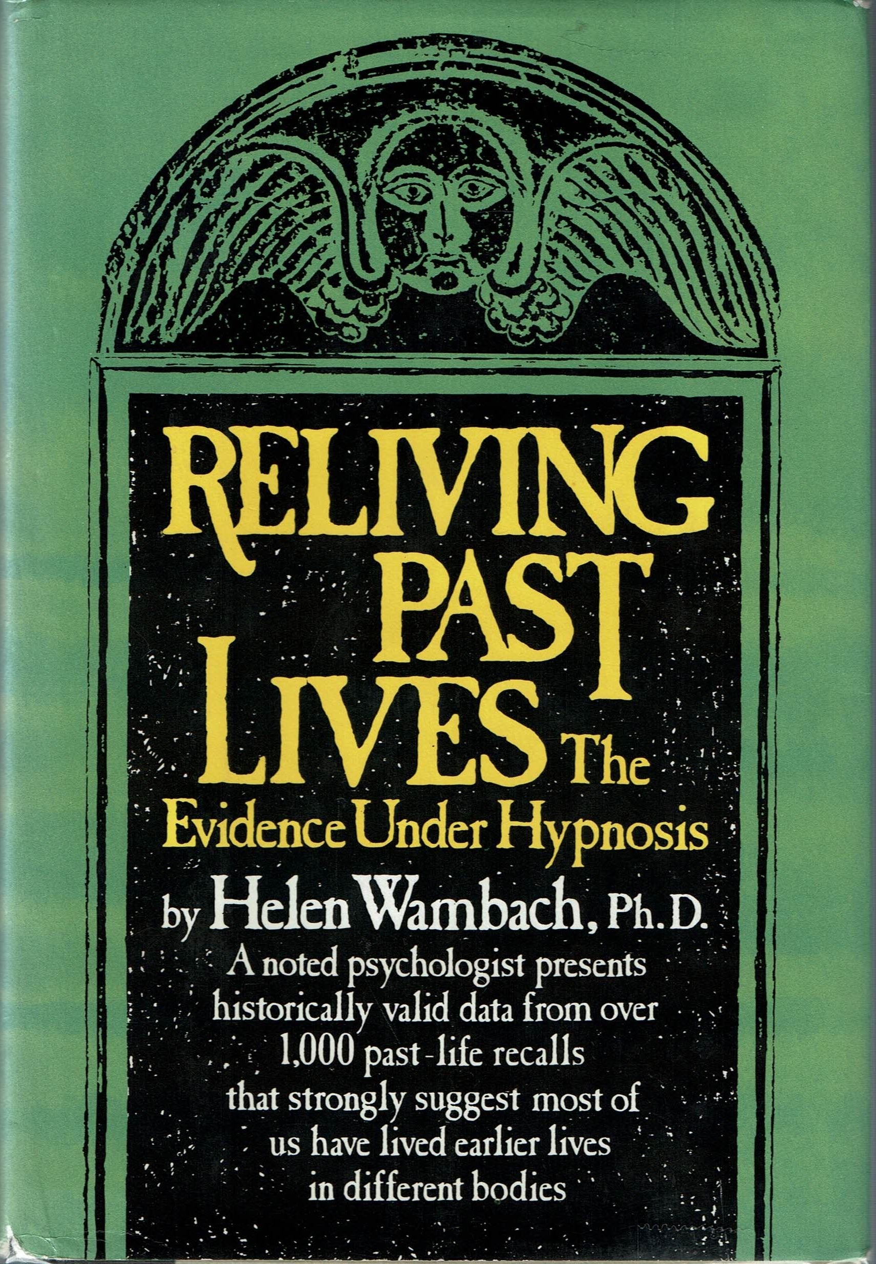 Reliving Past Lives: The Evidence Under Hypnosis,Used