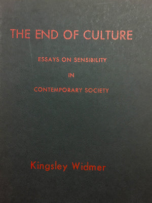The End of Culture: Essays on Sensibility in Contemporary Society,Used