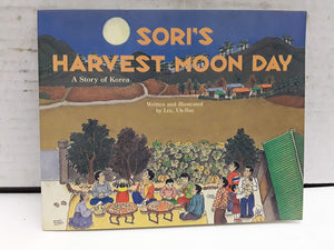 Sori'S Harvest Moon Day : A Story Of Korea