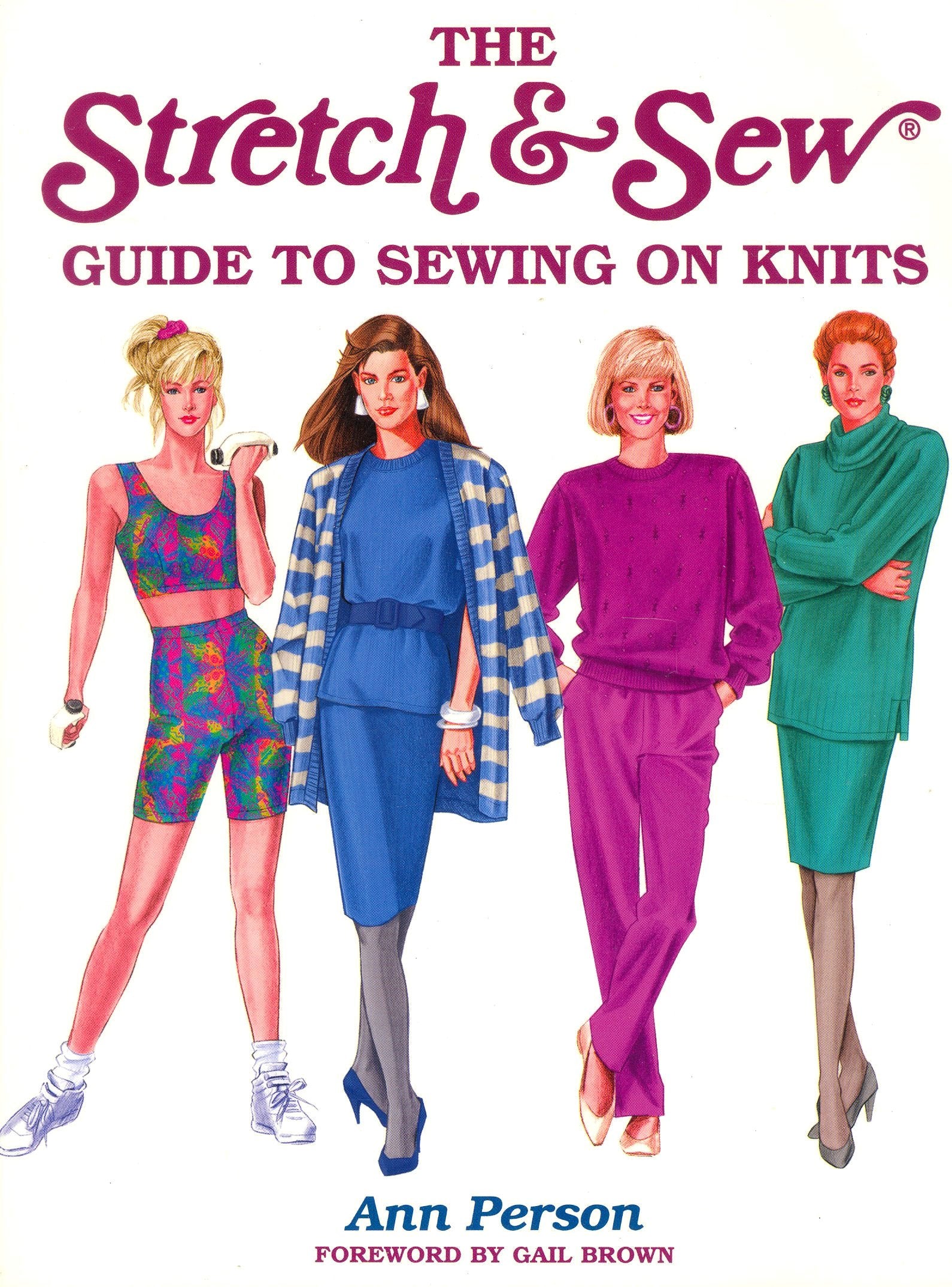 The Stretch & Sew Guide To Sewing On Knits (Creative Machine Arts Series),New