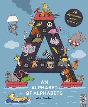 An Alphabet Of Alphabets: 26 Alphabetical Games, From Az!