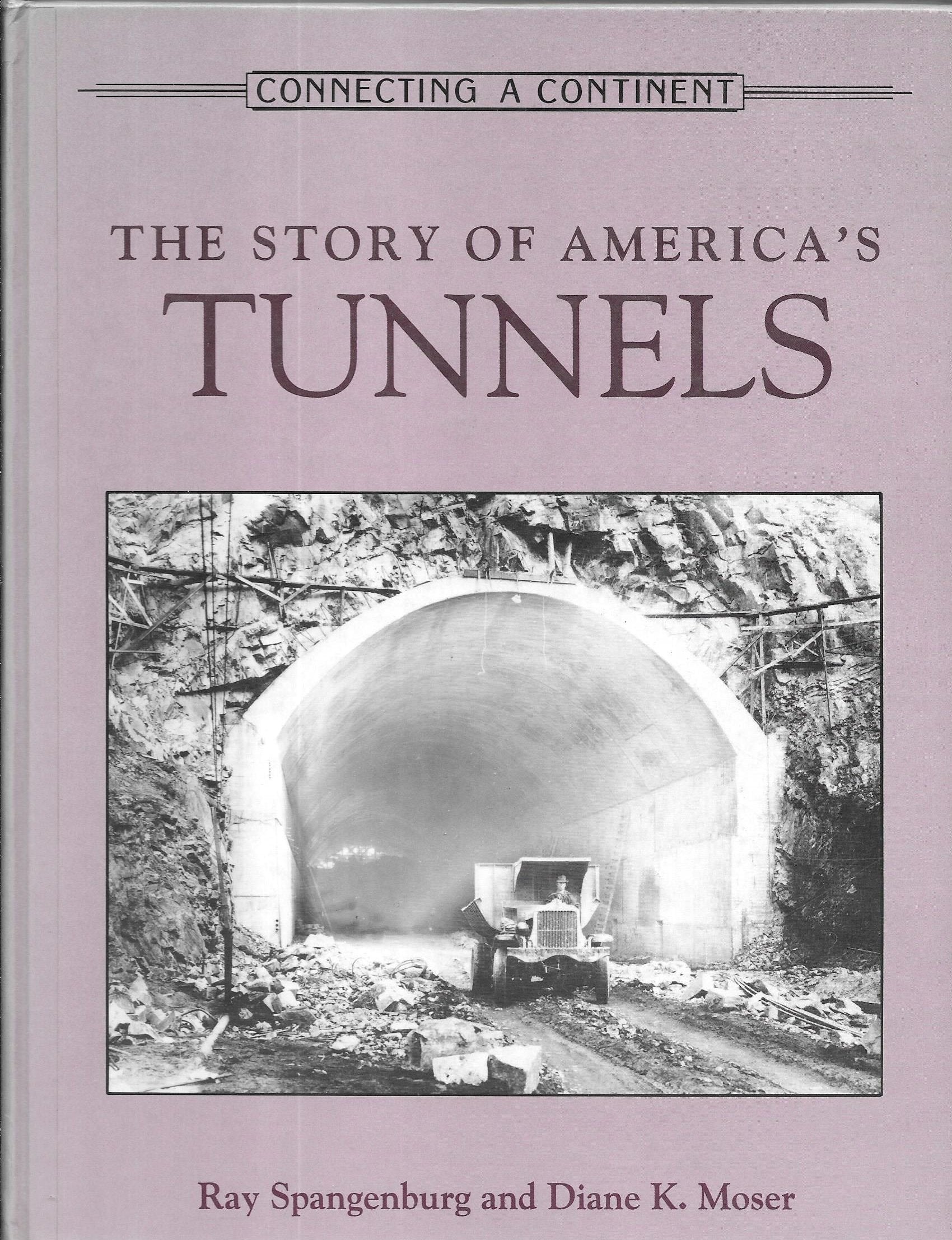 The Story of America's Tunnels (CONNECTING A CONTINENT),Used