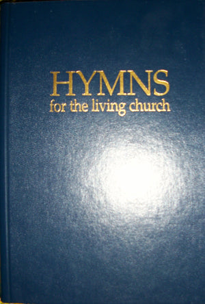 Hymns For The Living Church: Hymnal,New
