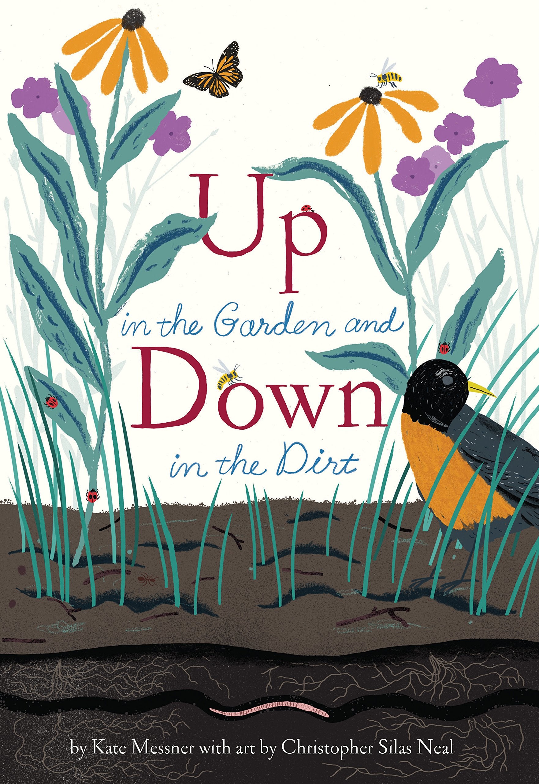 Up In The Garden And Down In The Dirt: (Spring Books For Kids, Gardening For Kids, Preschool Science Books, Children'S Nature Bo