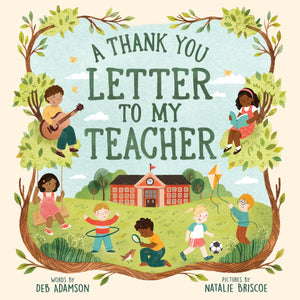 A Thank You Letter To My Teacher: A Sweet Appreciation Gift For Teachers