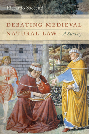 Debating Medieval Natural Law: A Survey,Used