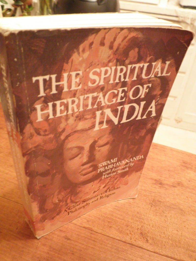 The Spiritual Heritage of India: A Clear Summary of Indian Philosophy and Religion,New