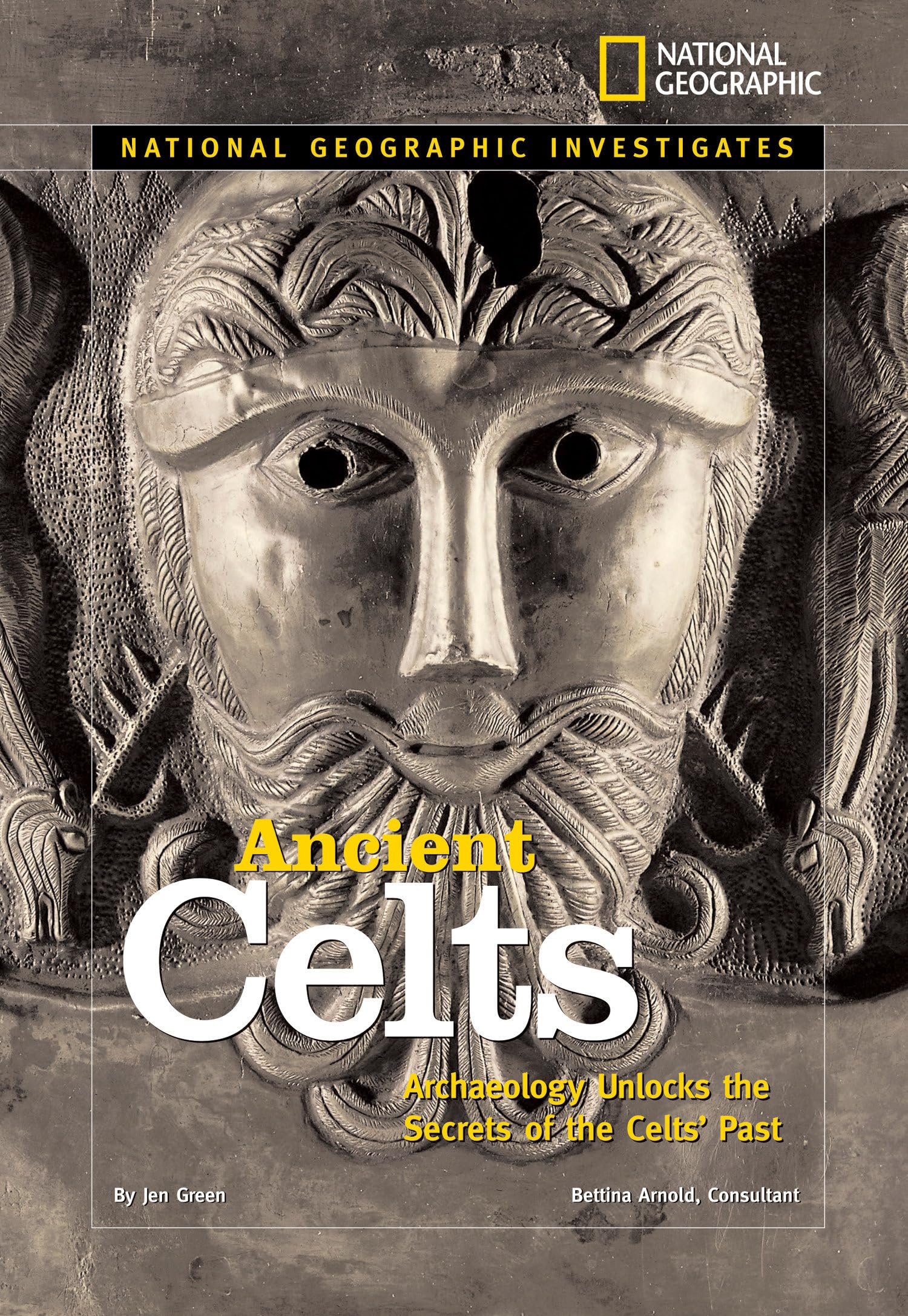 National Geographic Investigates: Ancient Celts: Archaeology Unlocks the Secrets of the Celts' Past,Used
