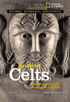 National Geographic Investigates: Ancient Celts: Archaeology Unlocks the Secrets of the Celts' Past,Used
