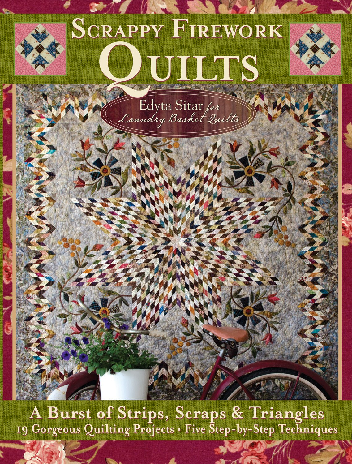 Scrappy Firework Quilts: A Burst of Strips, Scraps & Triangles; 19 Gorgeous Quilting Projects; Five StepbyStep Techniques (Lan,Used