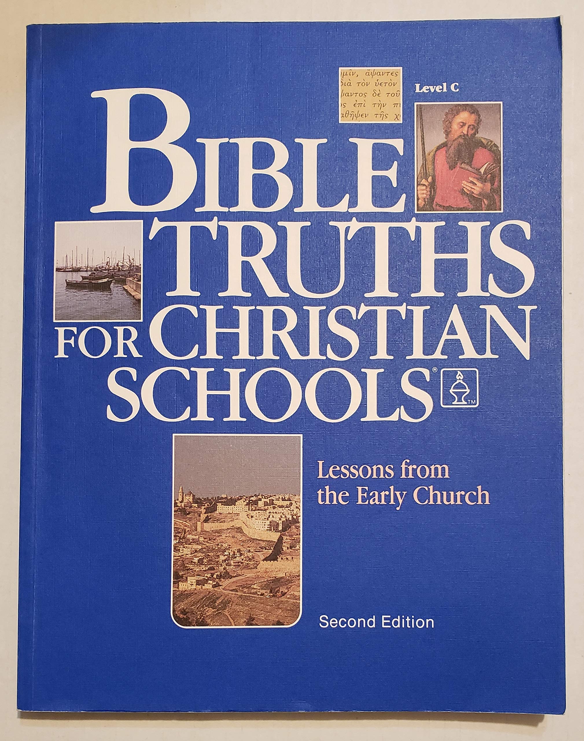 Lessons From The Early Church, Level C (Bible Truths For Christian Schools),Used