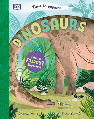 Time To Explore Dinosaurs: With A Foldout Surprise!