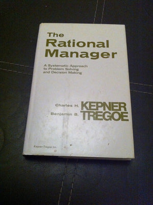 The Rational Manager: A Systematic Approach to Problem Solving and DecisionMaking,Used