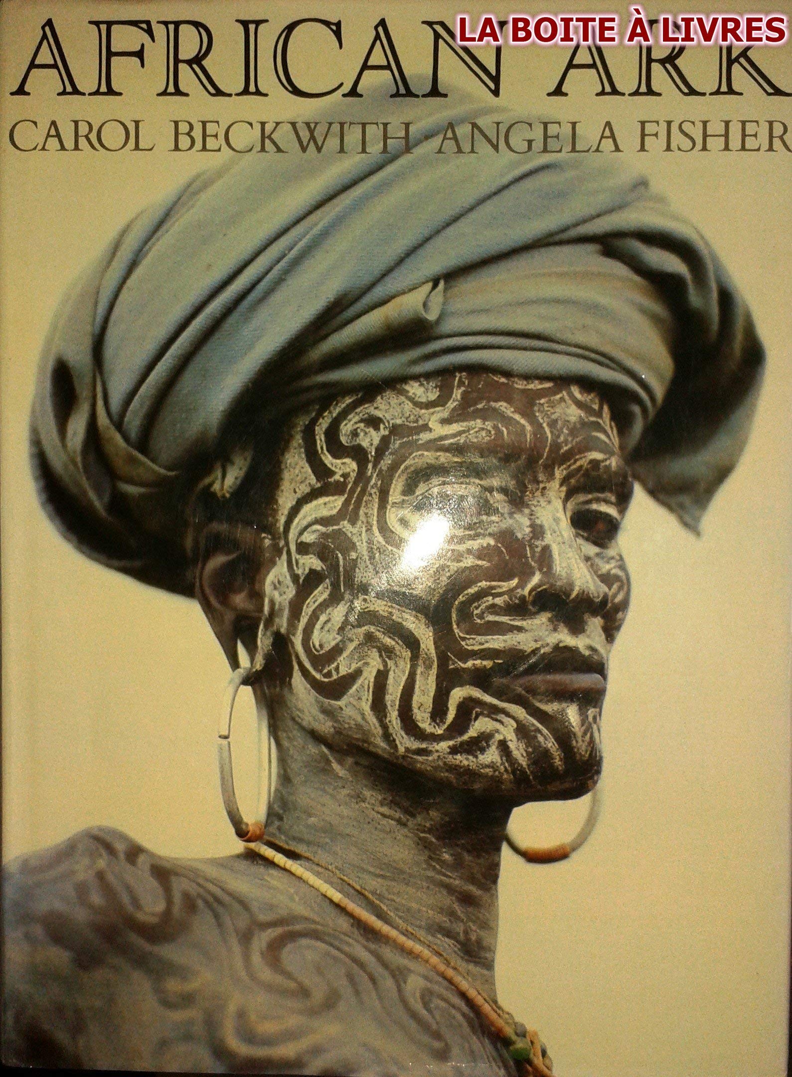 African Ark: People And Ancient Cultures Of Ethiopia And The Horn Of Africa