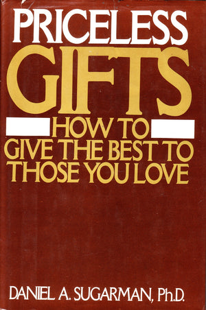 Priceless Gifts: How to Give the Best to Those You Love,Used