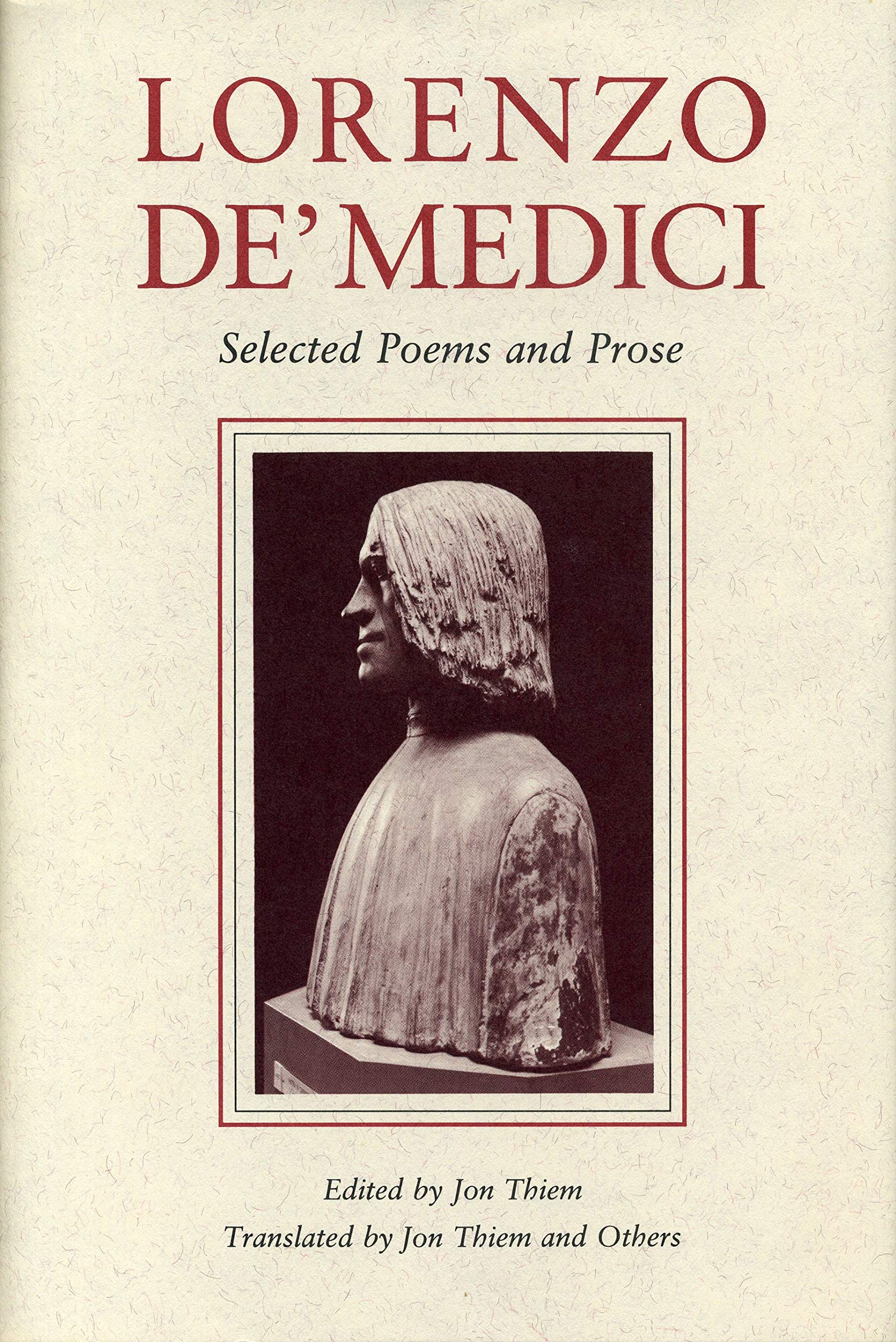 Lorenzo de Medici: Selected Poems and Prose,Used