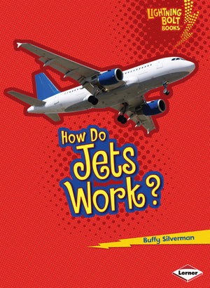 How Do Jets Work? (Lightning Bolt Books   How Flight Works),Used