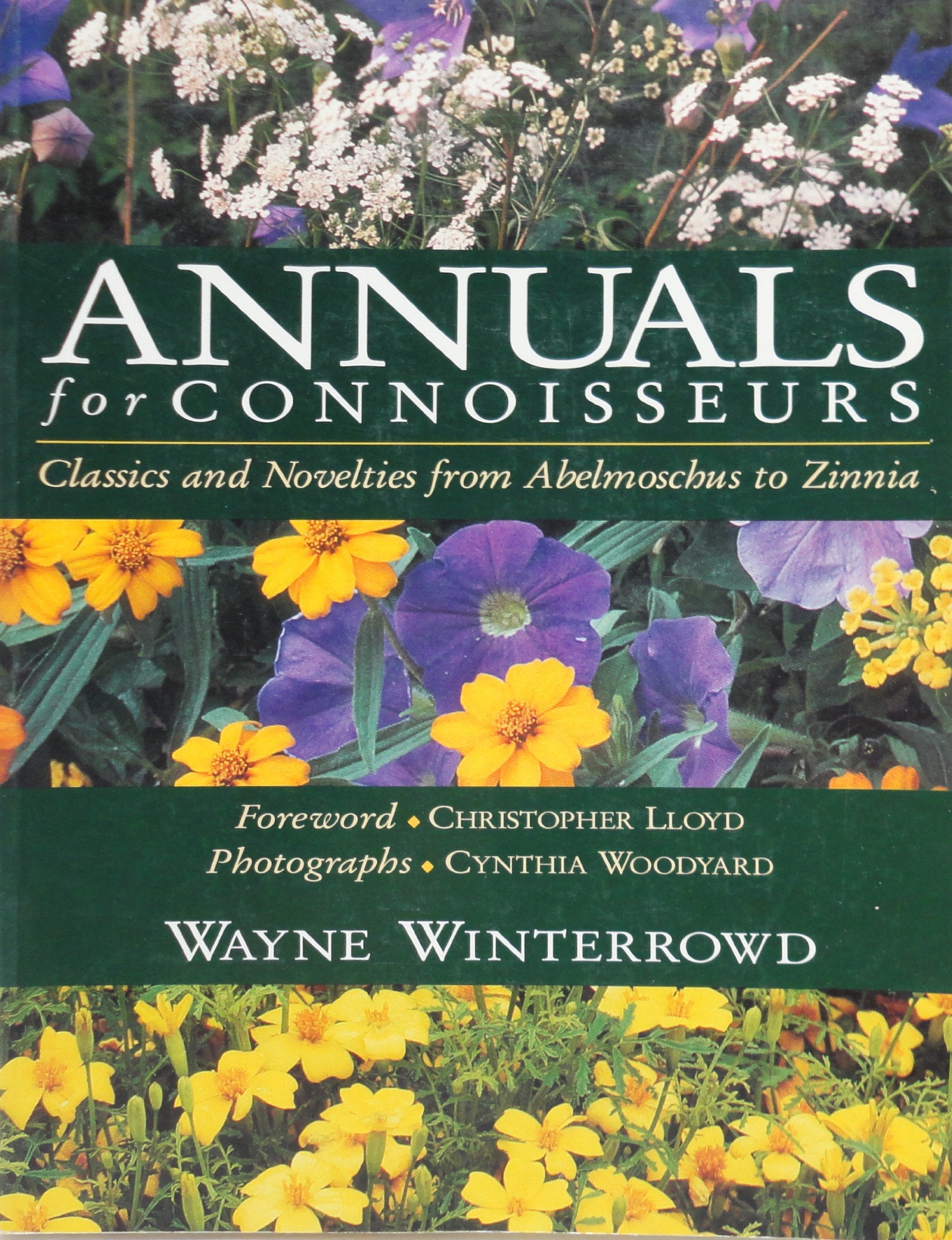Annuals for Connoisseurs (A Horticulture Book),Used