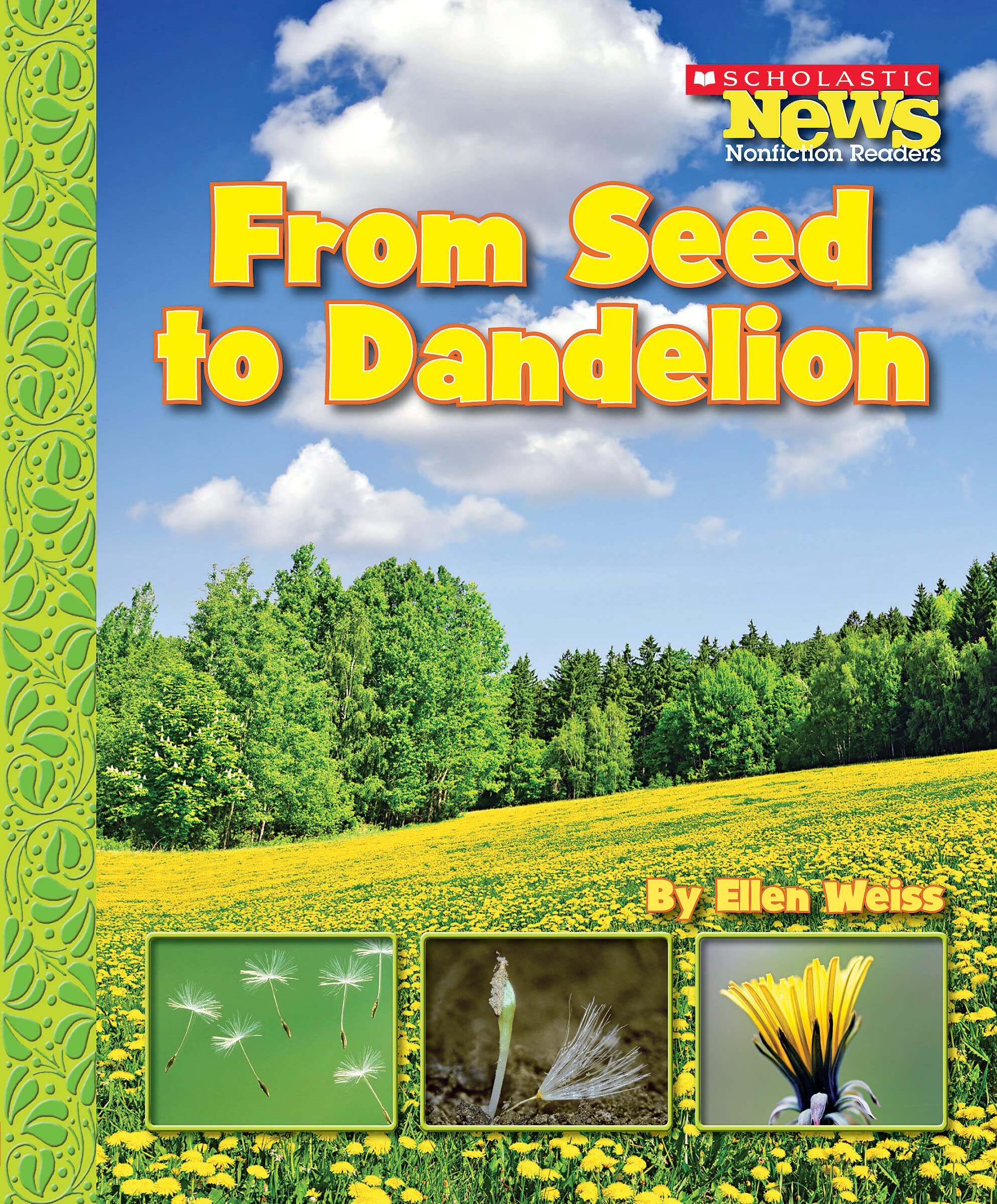 From Seed to Dandelion (Scholastic News Nonfiction Readers: How Things Grow),Used