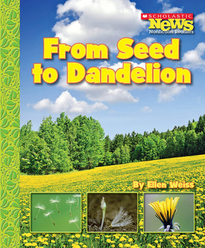 From Seed to Dandelion (Scholastic News Nonfiction Readers: How Things Grow),Used