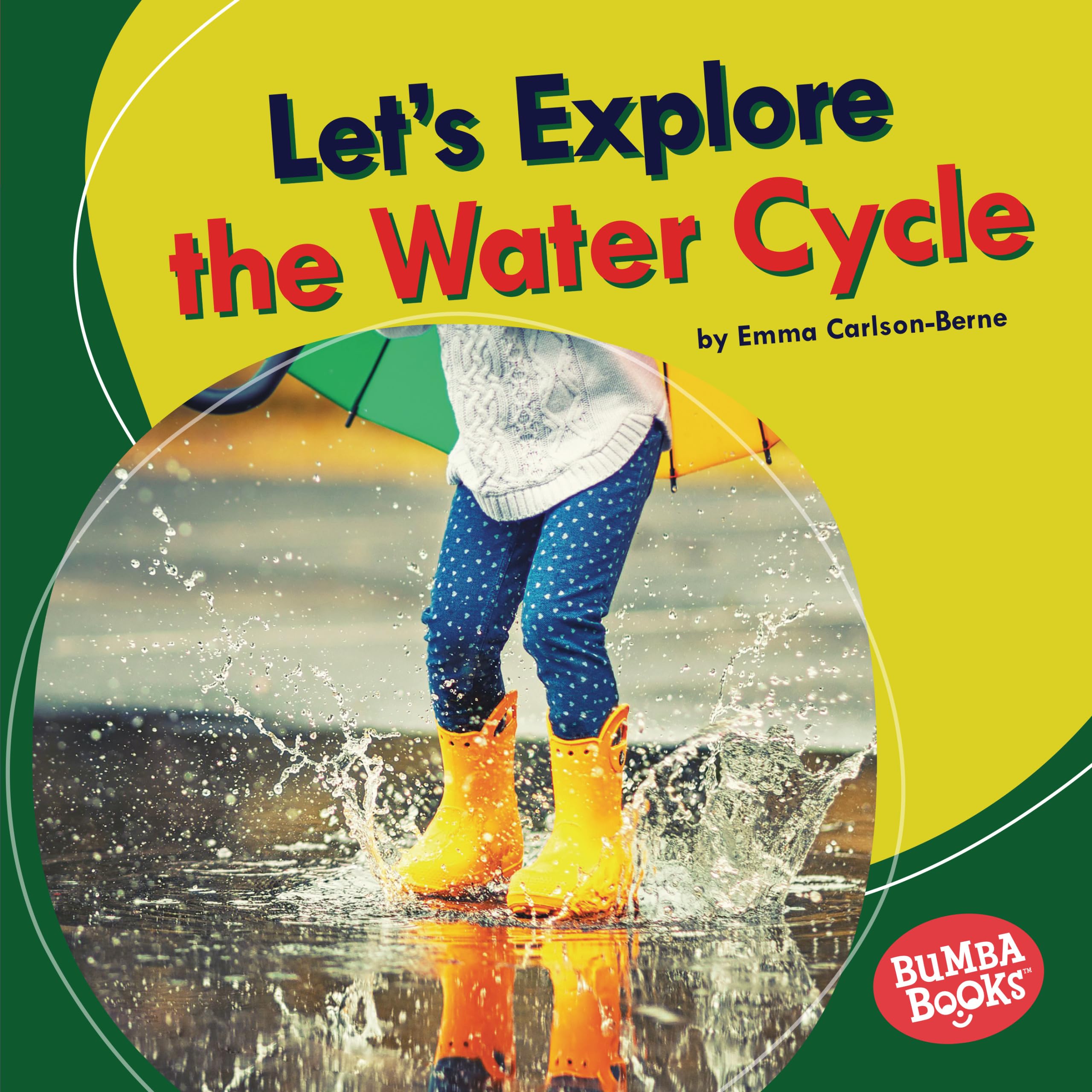 Let's Explore the Water Cycle (Bumba Books   Let's Explore Nature's Cycles),Used