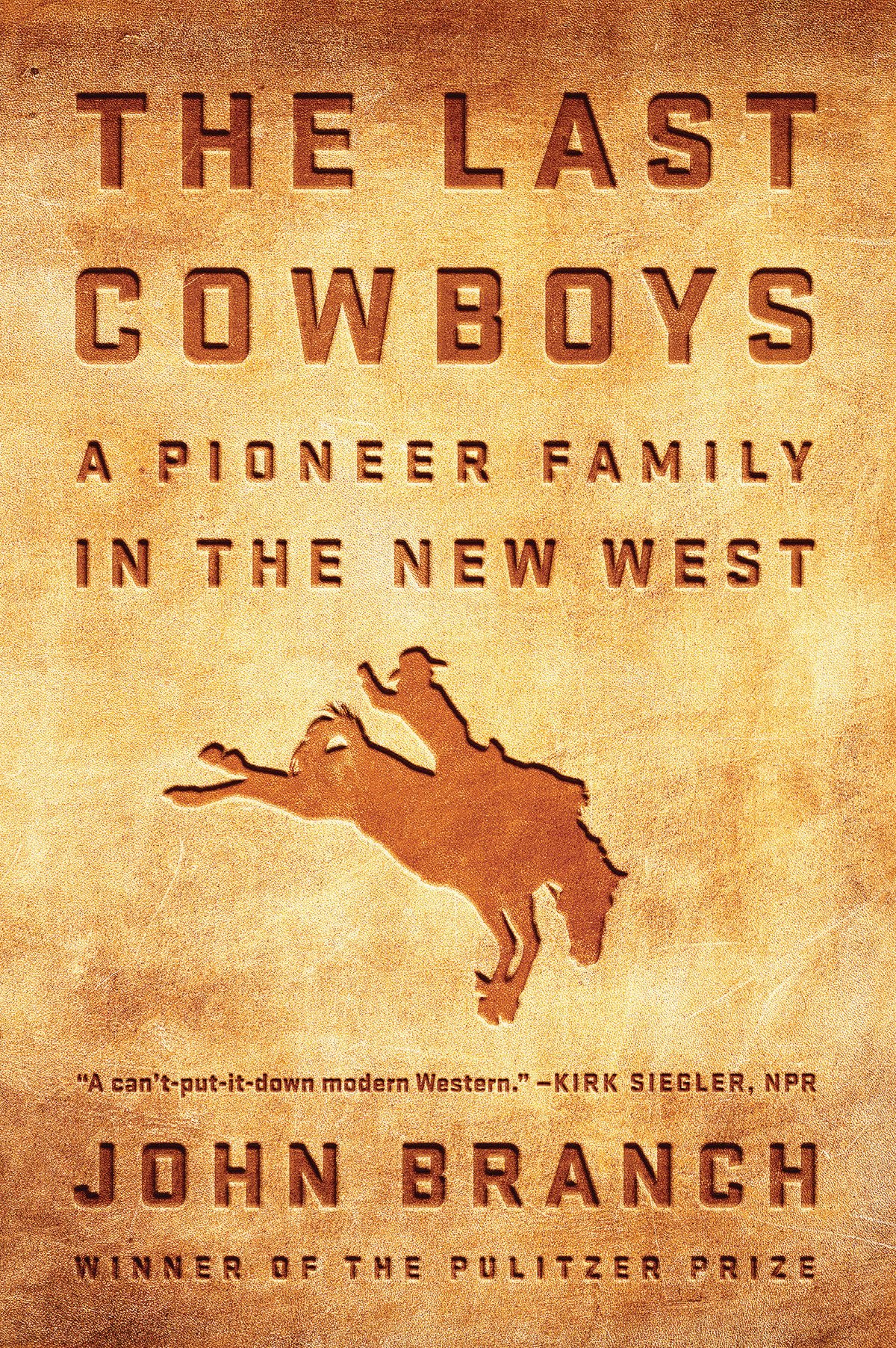 The Last Cowboys: A Pioneer Family in the New West,Used