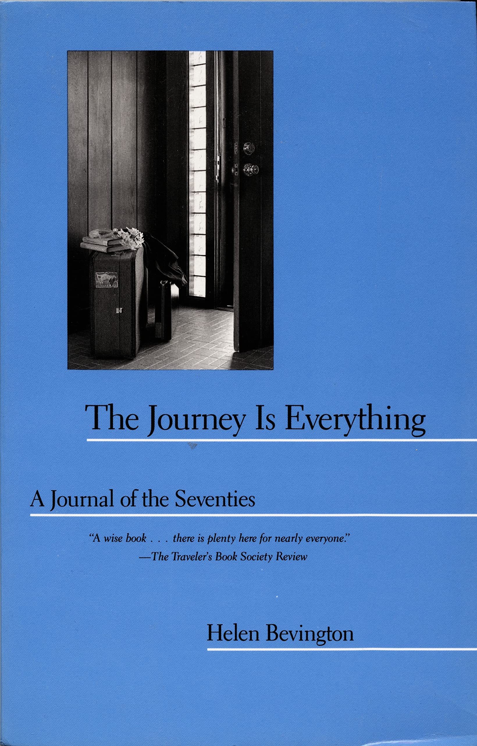 The Journey is Everything: A Journal of the Seventies,Used