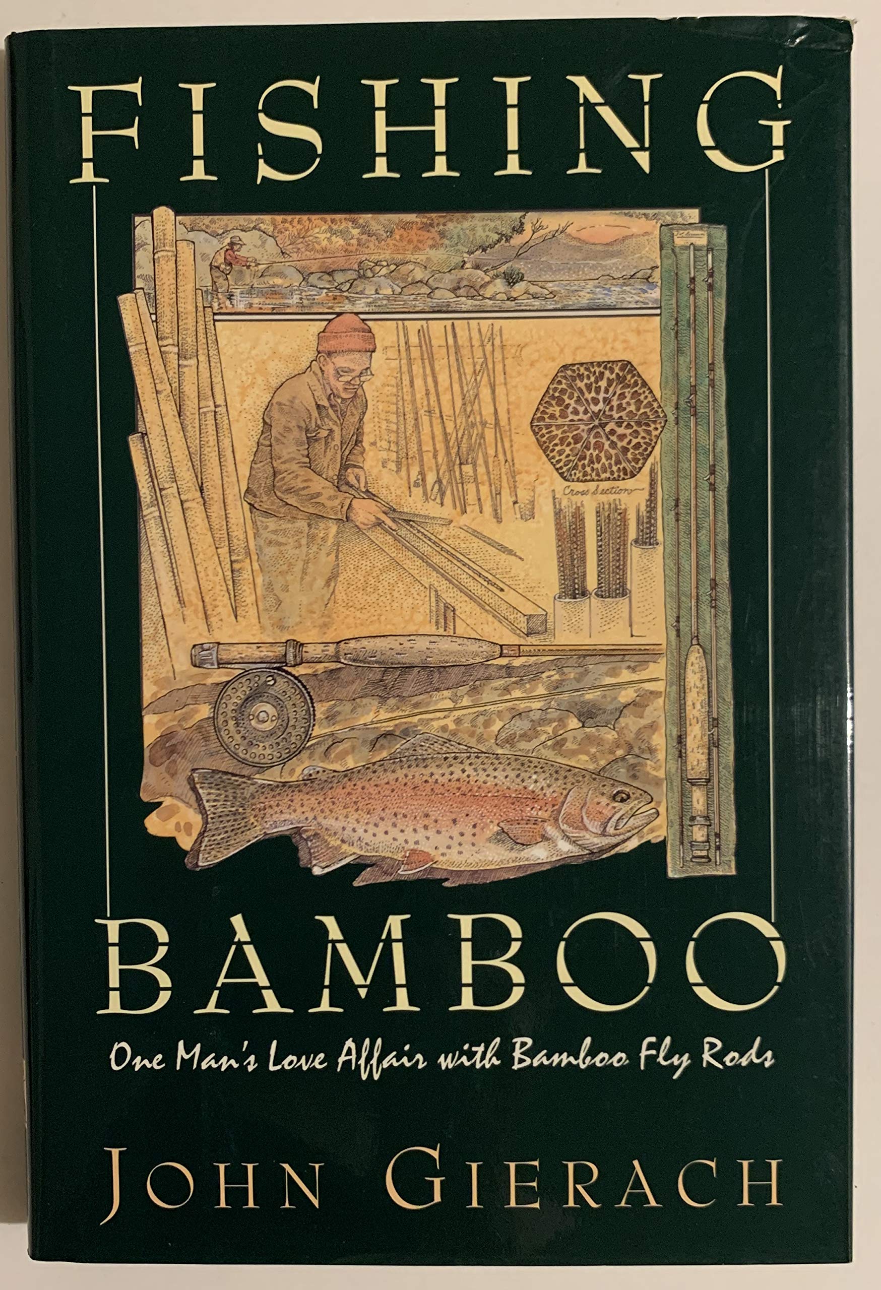 FISHING BAMBOO: One Man's Love Affair with Bamboo Fly Rods,Used