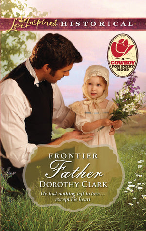 Frontier Father (Love Inspired Historical),Used