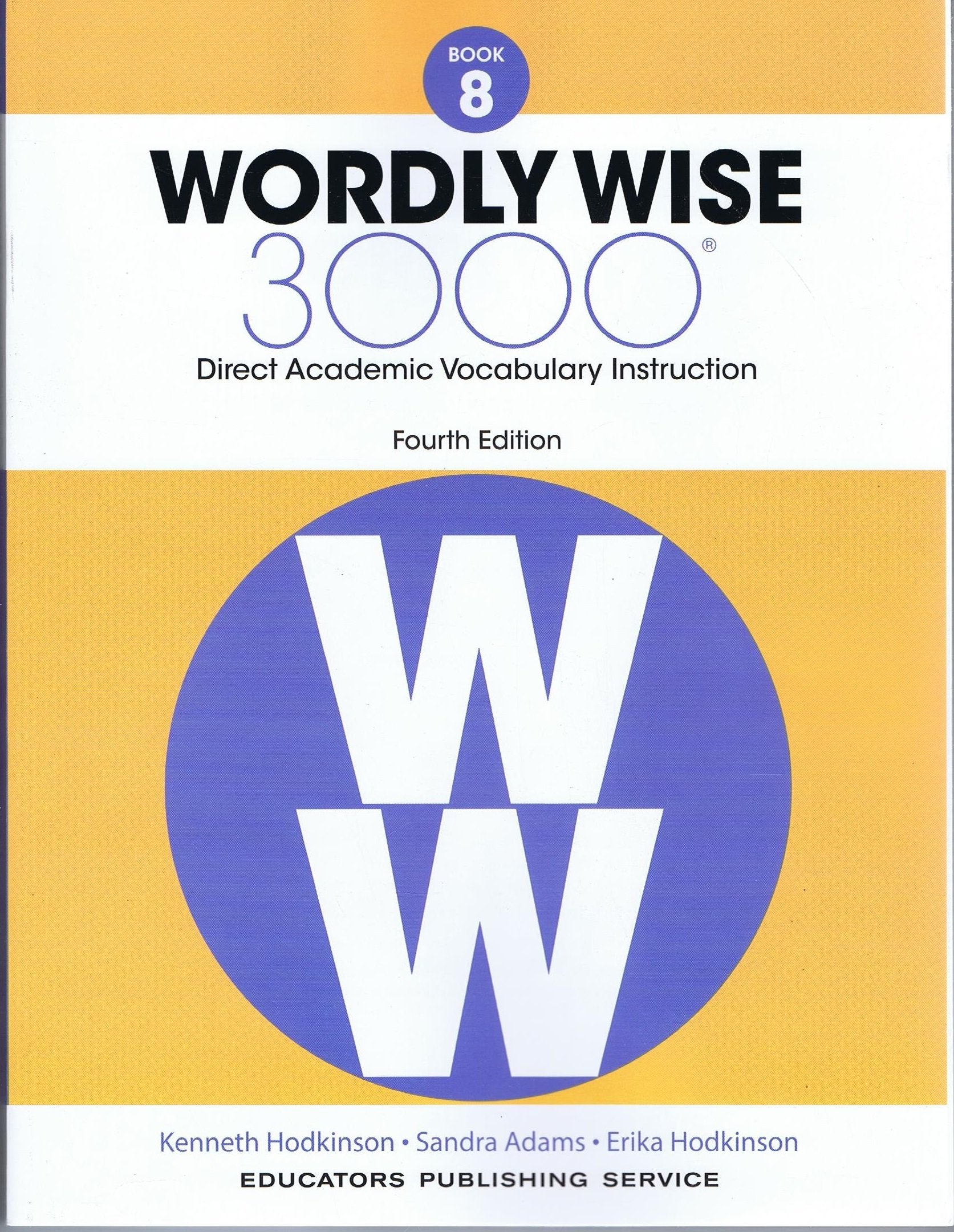 Wordly Wise, Book 8: 3000 Direct Academic Vocabulary Instruction
